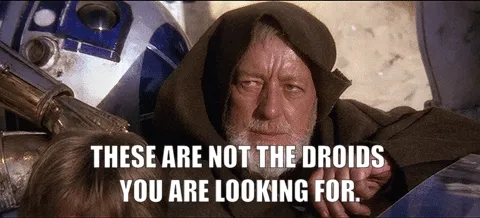 stars wars these are not the droids you are looking for gif